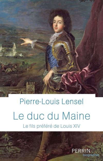 Le duc du Maine, le fils préféré de Louis XIV