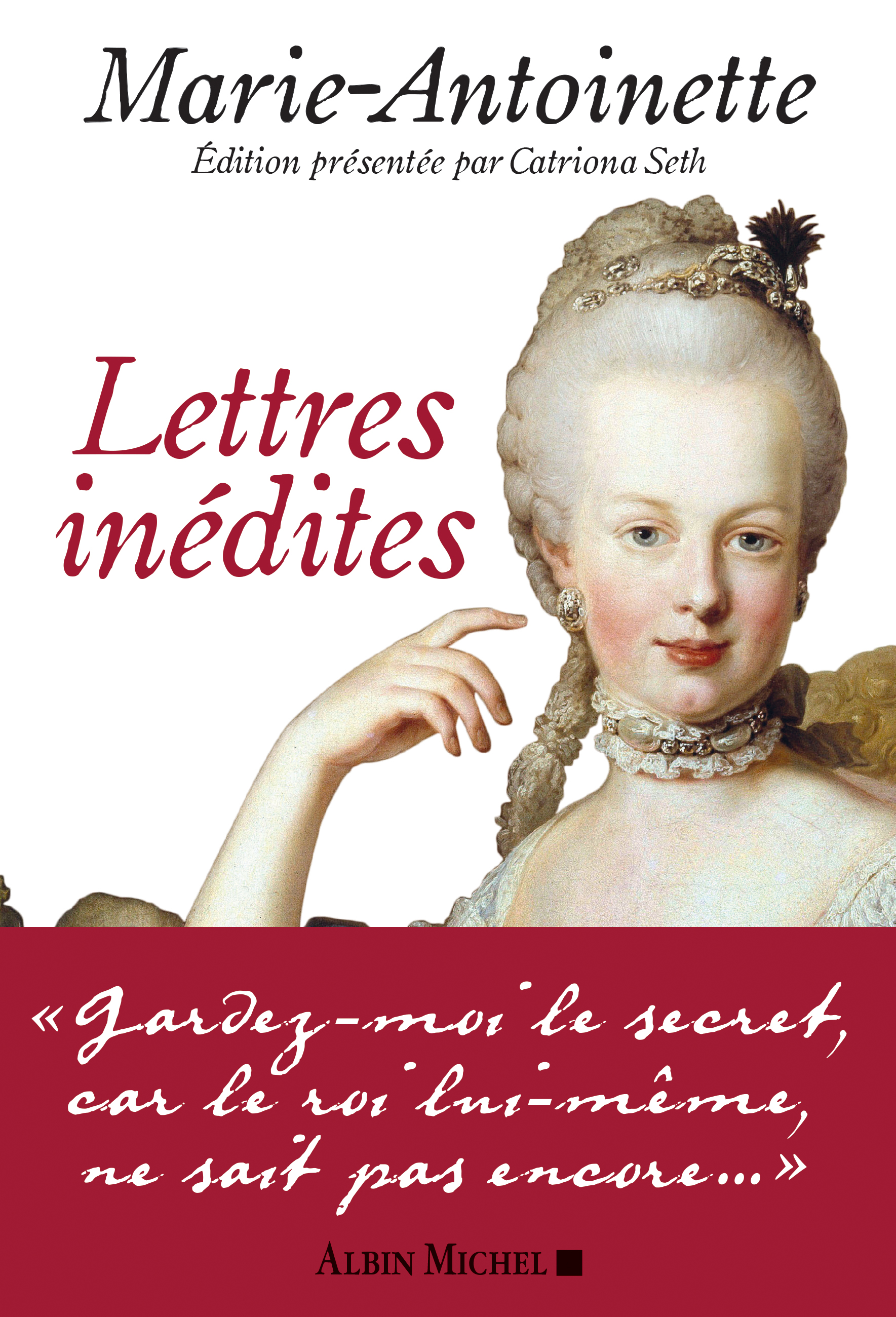 Marie-Antoinette. Lettres inédites