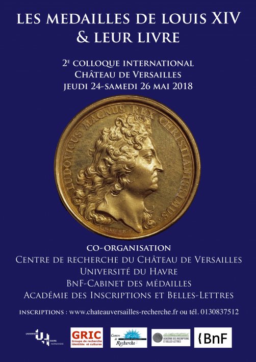 Les médailles de Louis XIV et leur livre-  colloque 24-26 mai à Versailles